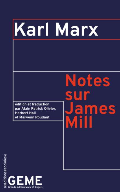 Traduction des "Notes sur James Mill" disponible aux Editions Sociales